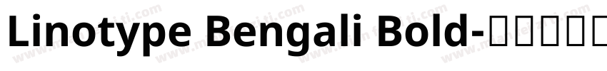 Linotype Bengali Bold字体转换